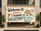 Retirement Party Banner, Forever Vacation Sign, Funny Cat Backdrop