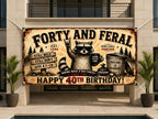 Funny 40th Birthday Banner, Forty And Feral Party Sign, Raccoon Backdrop