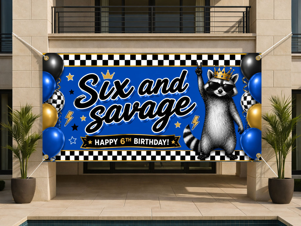 Six and Savage Birthday Banner, 6 Year Old Funny Raccoon Birthday Party Decor