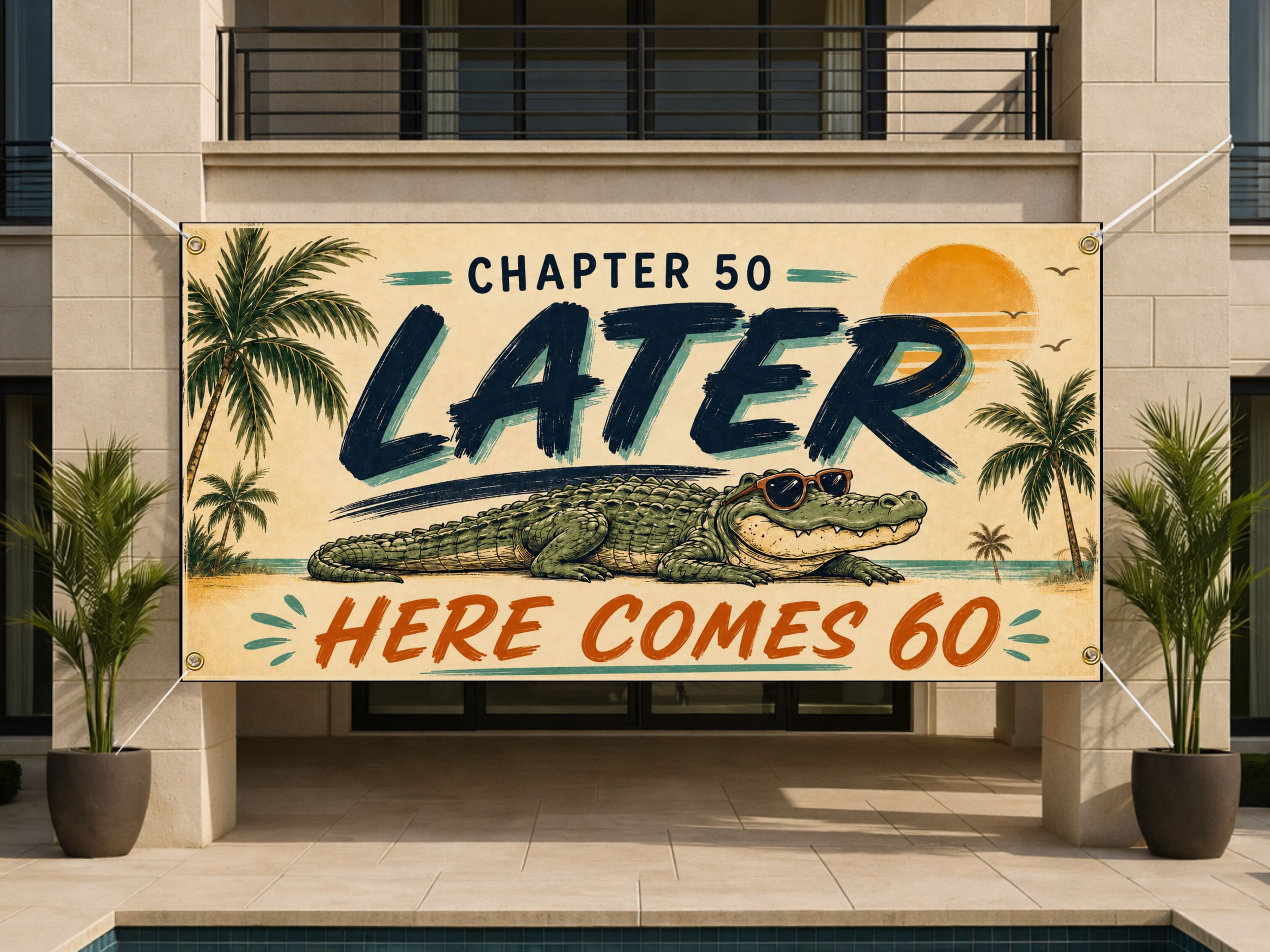 60th Birthday Banner, Later Alligator Party Sign, Photo Backdrop