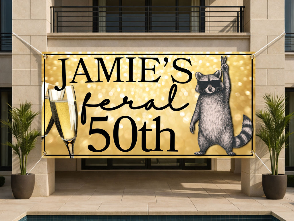 Personalized Feral 50th Birthday Banner | Funny 50th Birthday Decoration