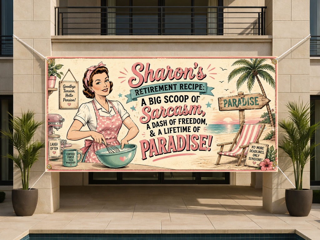 Funny Retirement Banner, Sarcasm Recipe Sign, Women Office Backdrop