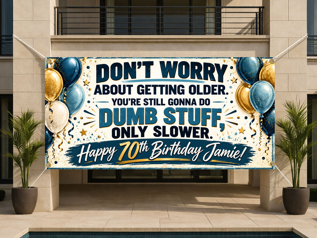 Dumb Stuff Slower 70th Banner