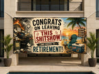 Funny Retirement Banner | Congrats on Leaving the Chaos Out of Office Forever