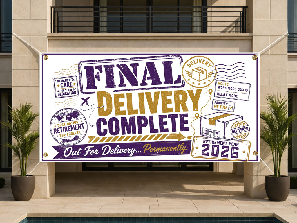 Retirement Party Banner, Final Delivery Sign, Delivery Driver Backdrop