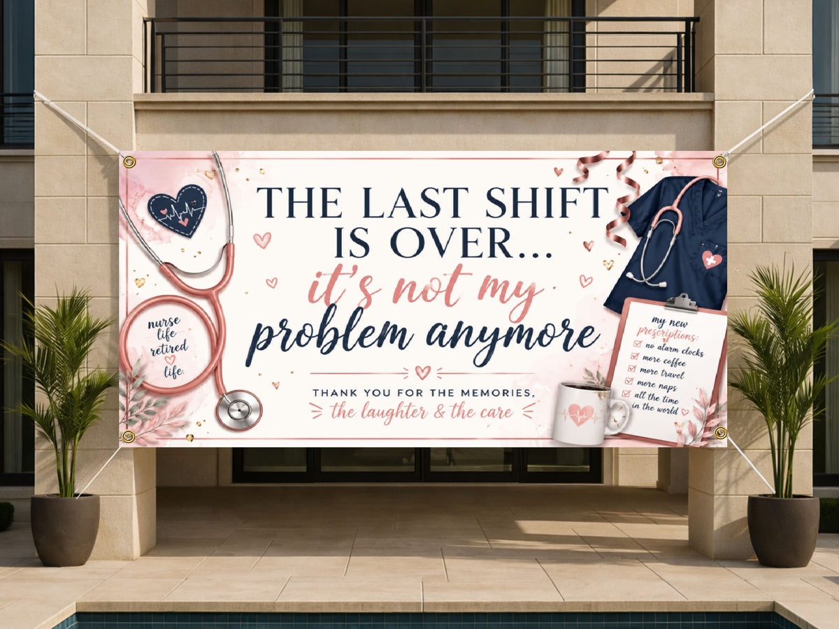 Last Shift Nurse Retirement Banner