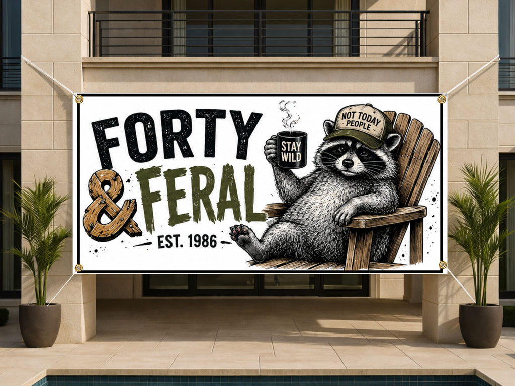 Funny 40th Birthday  Forty and Feral Raccoon Banner