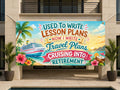 Travel Teacher Retirement Banner