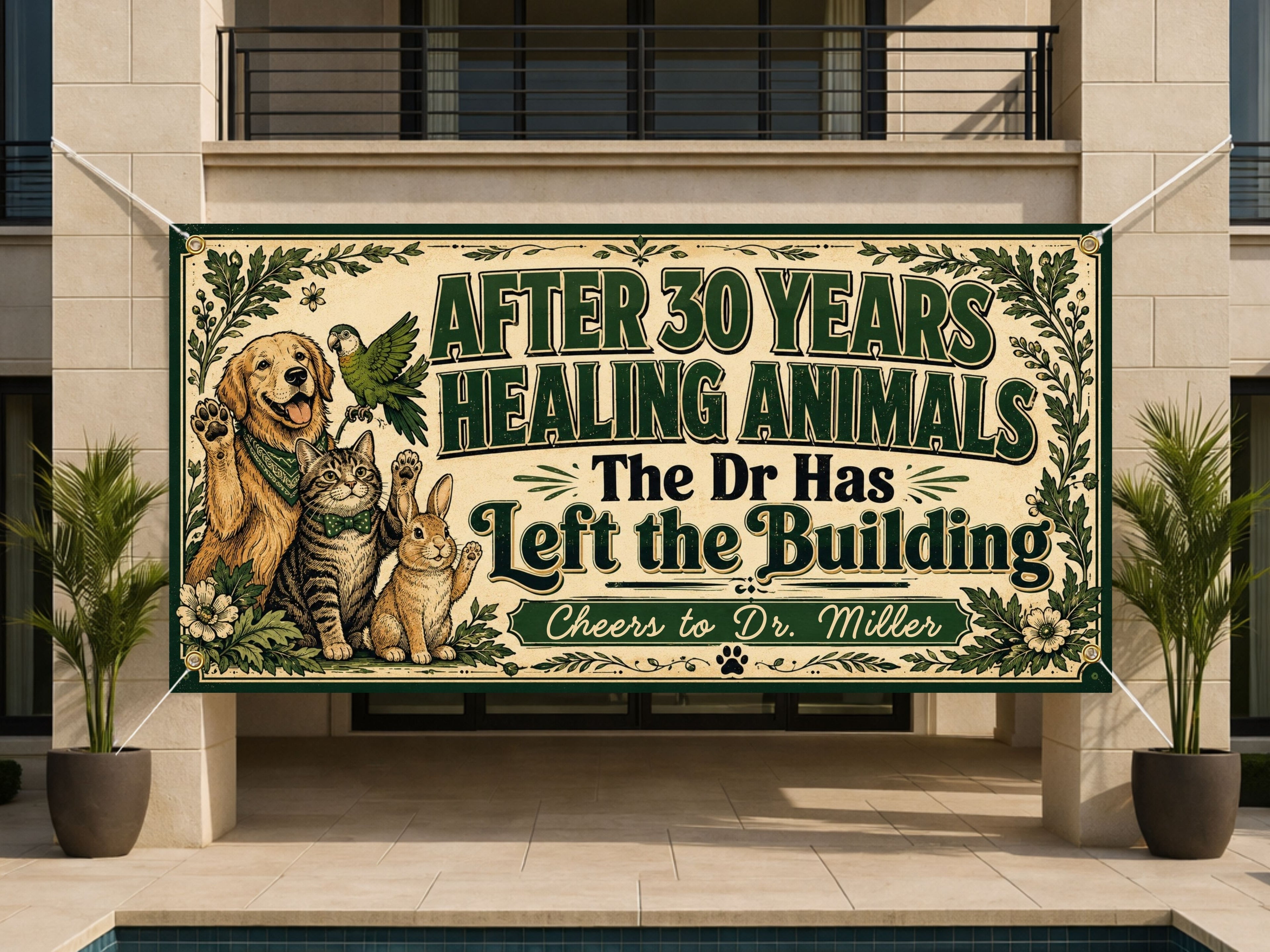 Veterinarian Retirement Banner | Healing Animals Dr Has Left the Building
