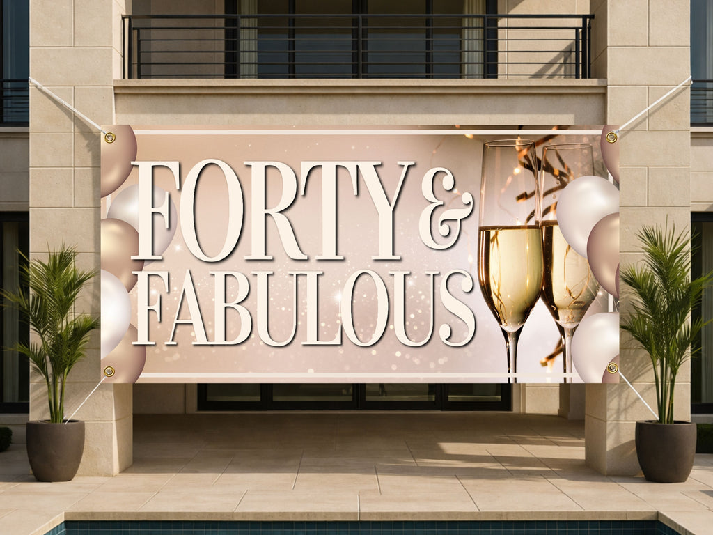 Forty & Fabulous Birthday Banner | Elegant 40th Birthday Decoration