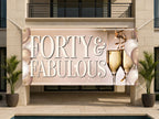Forty & Fabulous Birthday Banner | Elegant 40th Birthday Decoration