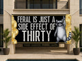 Feral 30th Birthday Banner