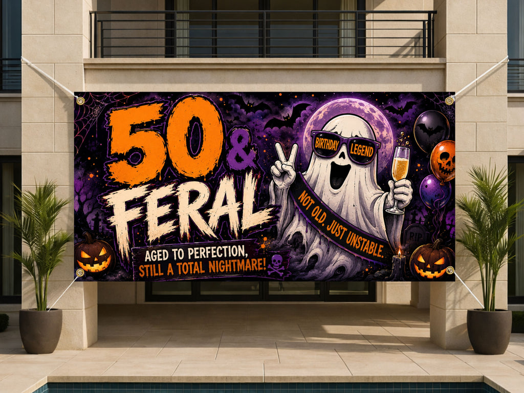 Funny 50th Birthday Banner, Feral Fifty Ghost Party Sign, Halloween Backdrop