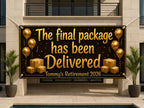 Retirement Banner, Final Package Delivered Sign, Office Farewell Backdrop