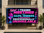 Funny Retirement Banner, Meetings for Naps Sign, Coworker Backdrop