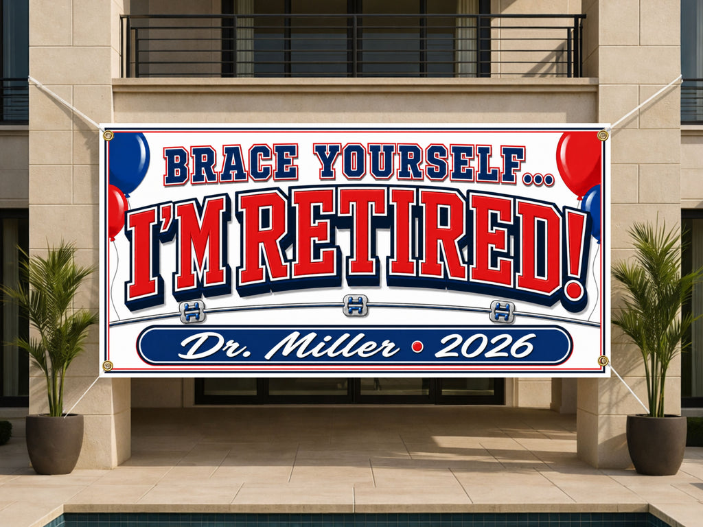 Braces Orthodontist Retirement Banner