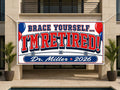 Braces Orthodontist Retirement Banner