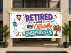 Funny Retirement Banner, Unsupervised Goose Sign, Office Party Backdrop