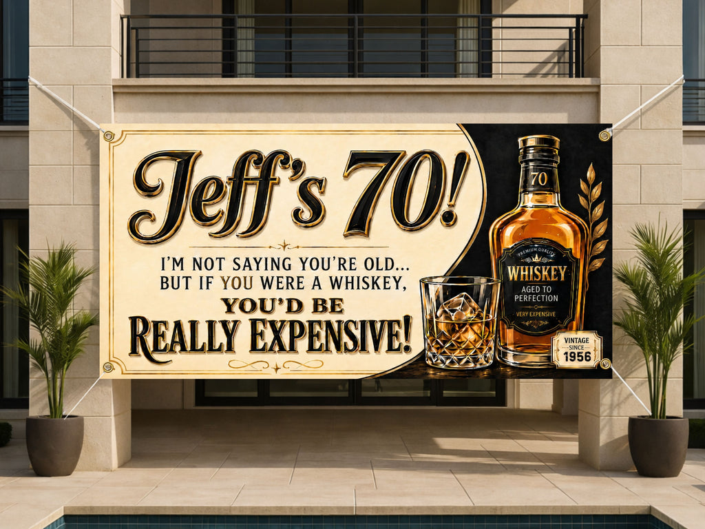 Funny 70th Birthday Banner, Whiskey Party Sign, Mens Photo Backdrop