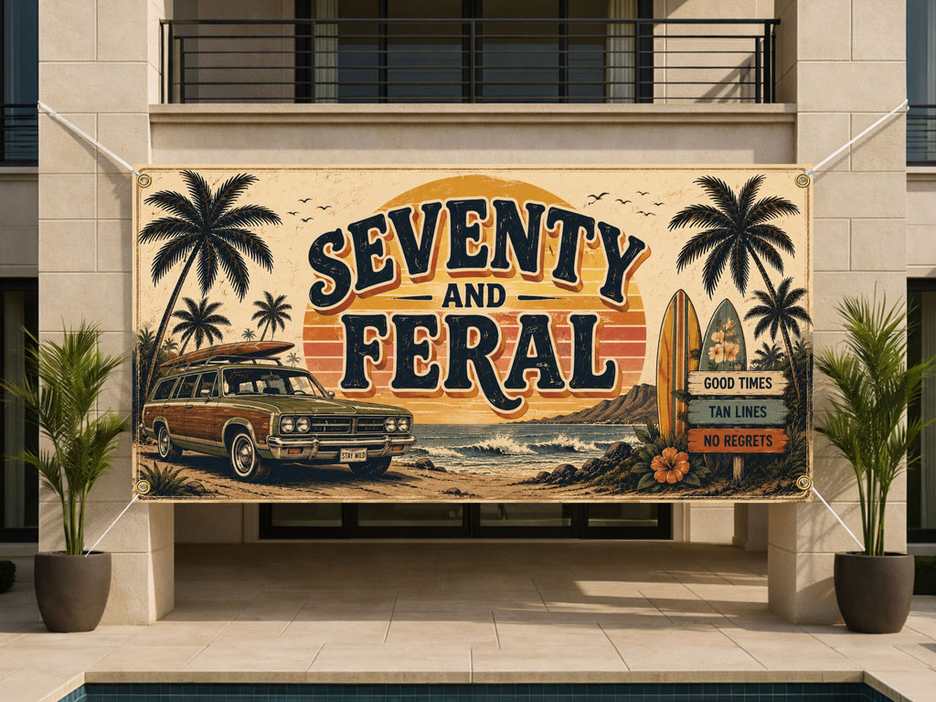 Funny 70th Birthday Banner, Seventy and Feral Party Sign, Custom Backdrop