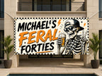40th Birthday Banner, Feral Forties Party Backdrop, Funny Skeleton Sign