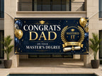 Masters Degree Banner, Dad Graduation Party Sign, Custom Grad Backdrop
