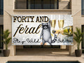 Feral 40th Birthday Banner