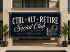 Funny Tech Retirement Banner | Ctrl Alt Retire Social Club Not My Problem IT Sys Admin Retirement