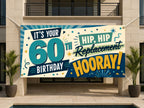 Funny 60th Birthday Banner, Hip Replacement Sign, Party Backdrop
