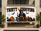 Funny 30th Birthday Banner, Thriving Woman Sign, Halloween Backdrop