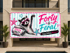 Funny 40th Birthday Banner, Raccoon Party Sign, Feral Backdrop