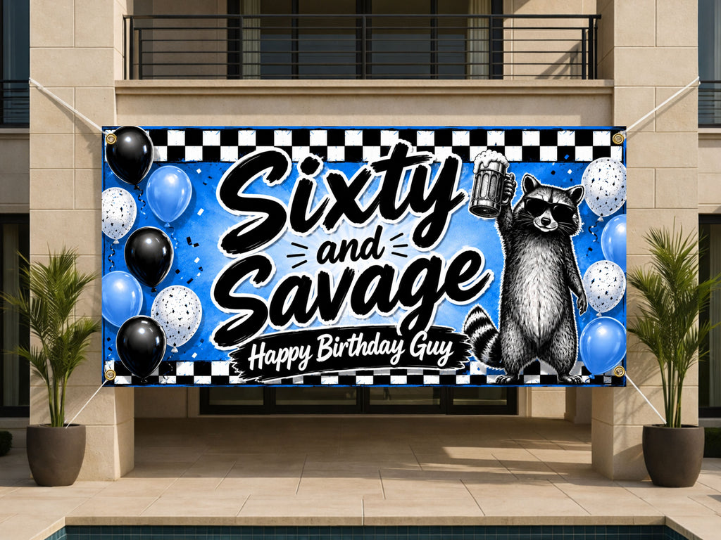 60th Birthday Banner, Sixty and Savage Sign, Raccoon Backdrop