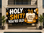 Funny 70th Birthday Banner, Holy Shit Party Sign, Cake Backdrop