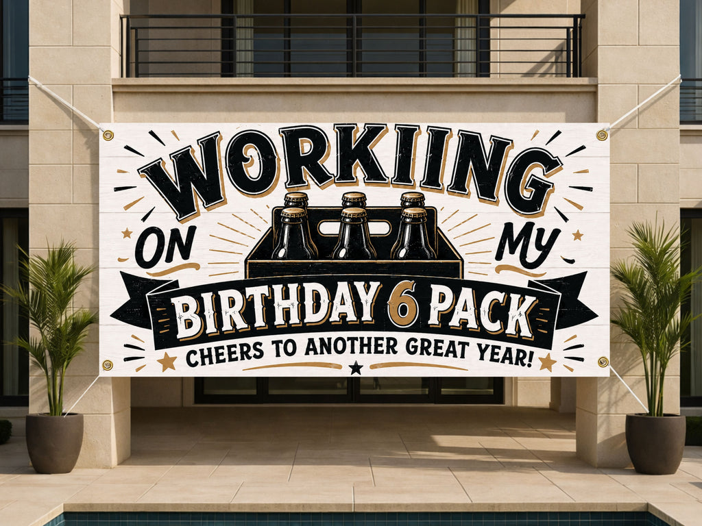 Working Birthday 6 Pack Banner