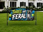 Funny 3rd Birthday Banner, Three and Feral Party Sign, Kids Photo Backdrop