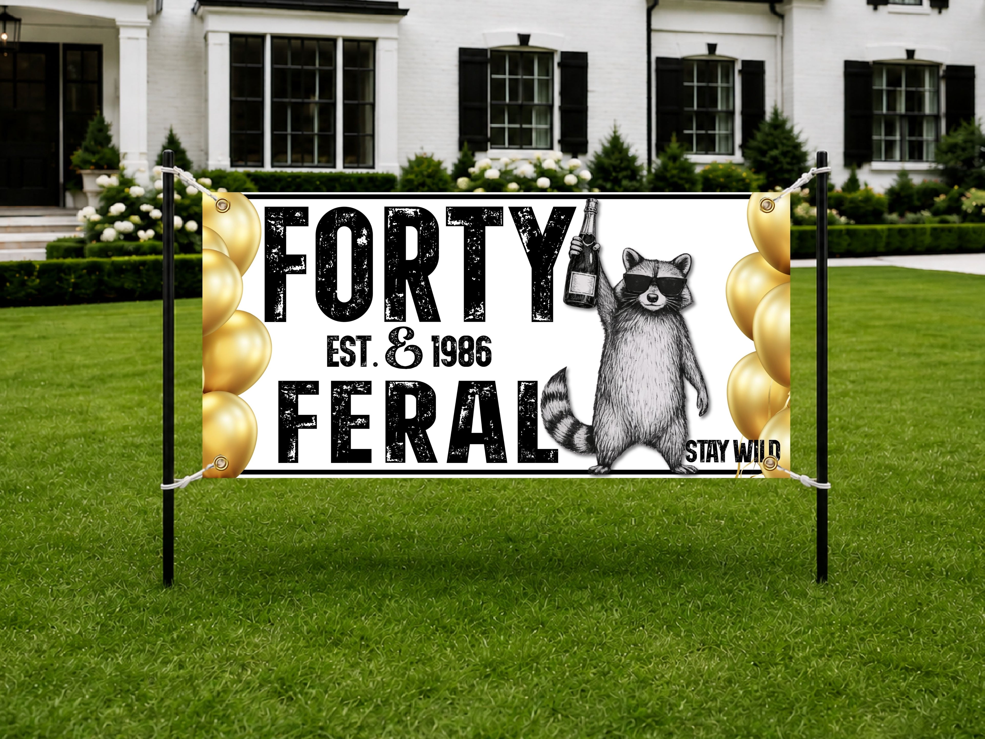 Funny 40th Birthday Banner, Forty And Feral Party Sign, Raccoon Backdrop