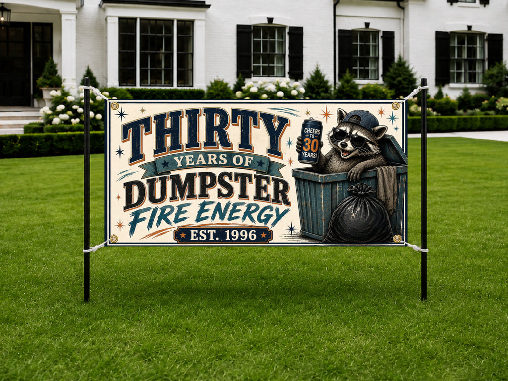 Dumpster Fire 30th Banner