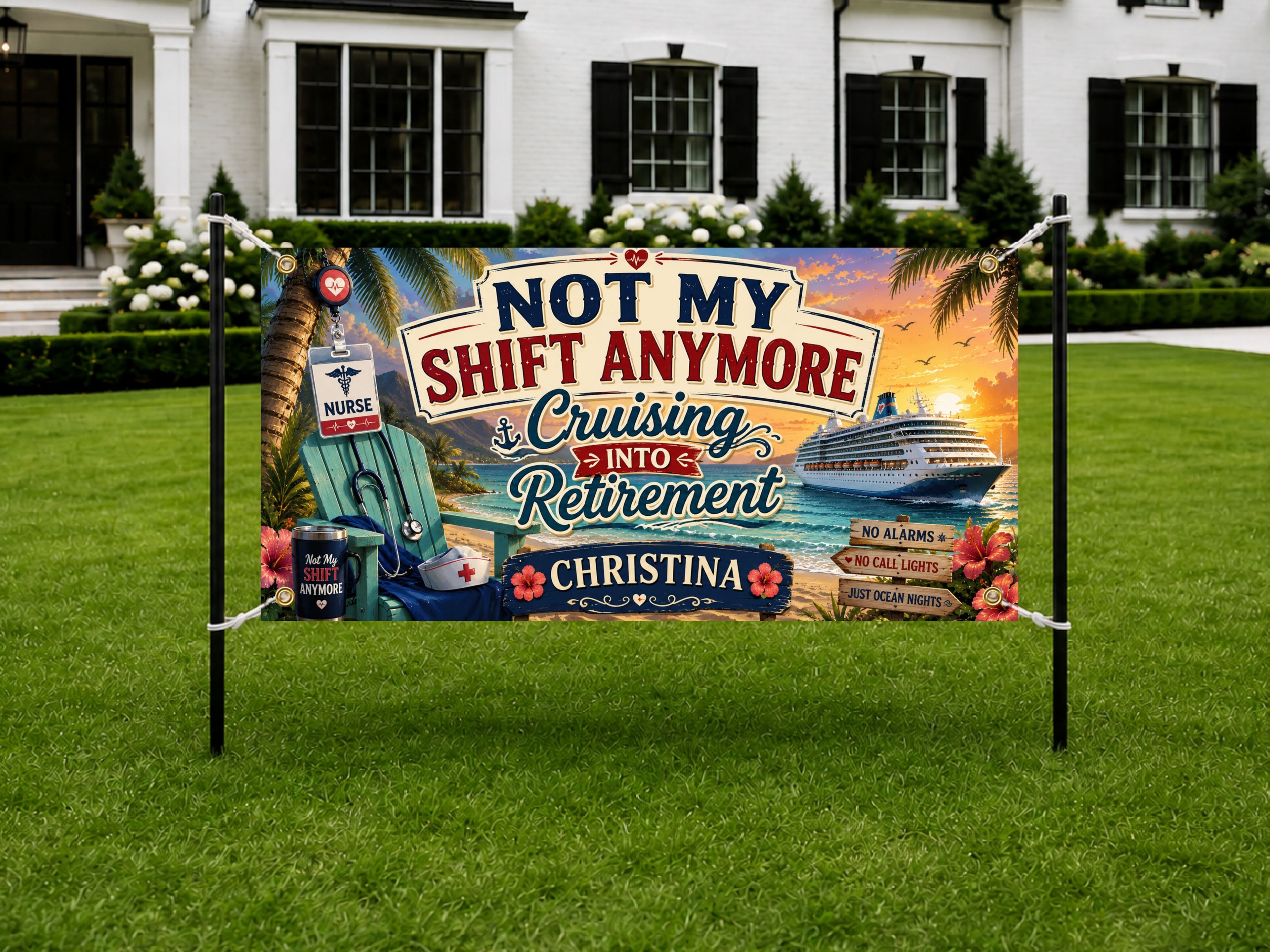 Nurse Retirement Banner, Not My Shift Anymore Sign, Cruise Backdrop