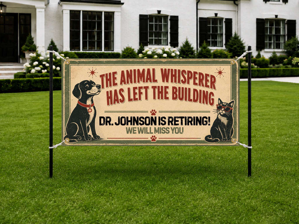 Veterinarian Retirement Banner | Vet Tech Animal Whisperer Has Left the Building