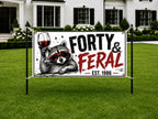 Funny 40th Birthday Banner, Raccoon Feral Forty Sign, Wine Party Backdrop