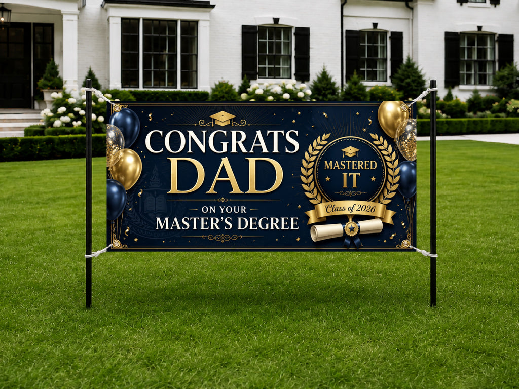 Masters Degree Banner, Dad Graduation Party Sign, Custom Grad Backdrop