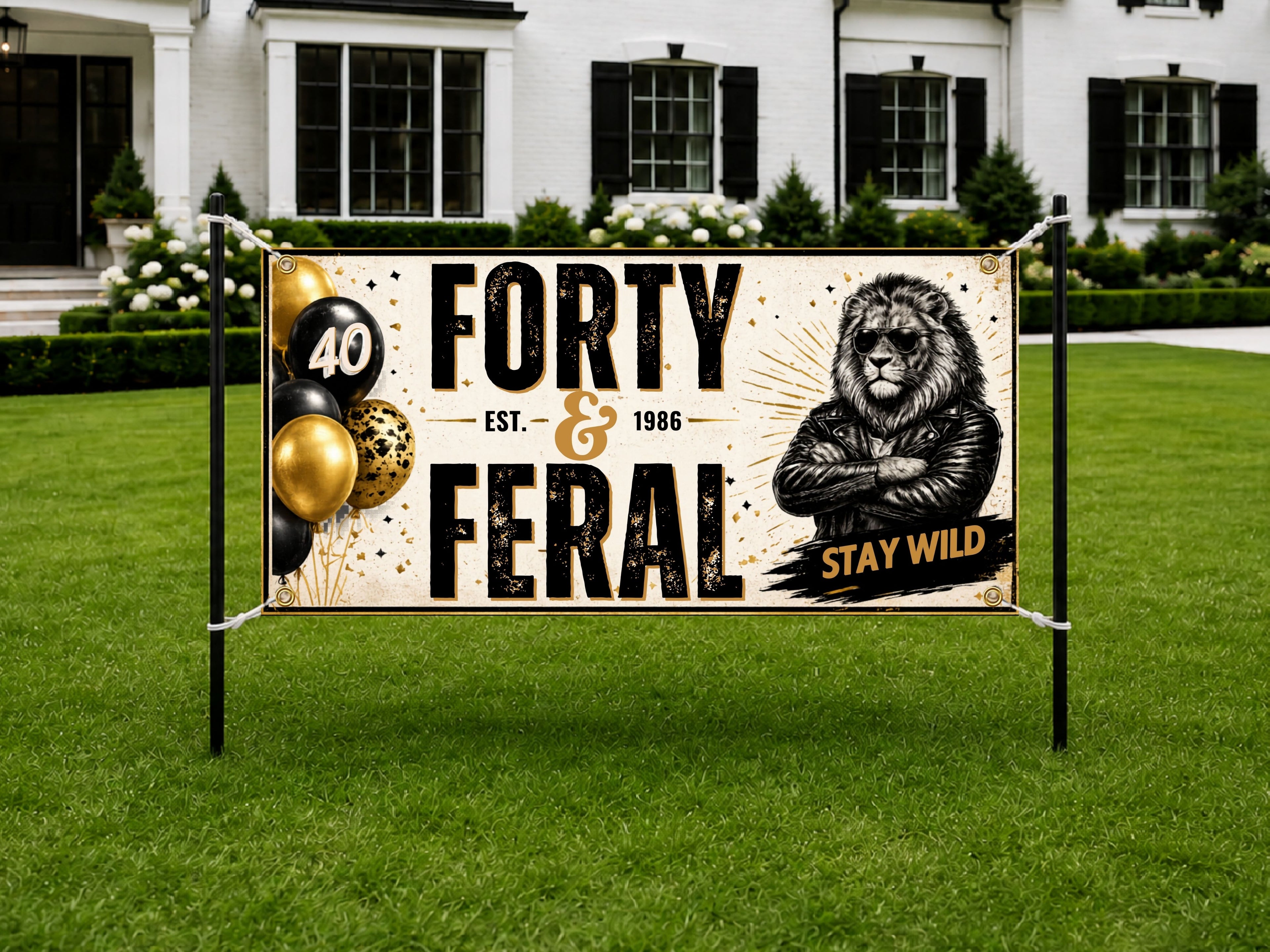 Funny 40th Birthday Banner, Feral Forty Lion Sign, Stay Wild Party Backdrop