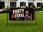 Funny 40th Birthday Banner, Forty And Feral Party Sign, Skeleton Backdrop