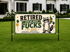 Funny Retirement Banner, Retired And No More Fucks To Give Sign, Raccoon Decor