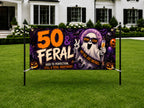 Funny 50th Birthday Banner, Feral Fifty Ghost Party Sign, Halloween Backdrop