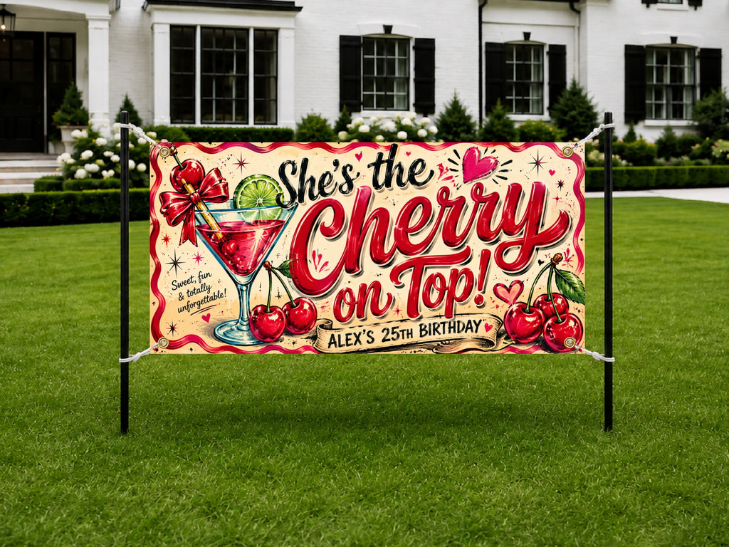 Funny 25th Birthday Banner, Cherry On Top Sign, Martini Party Backdrop