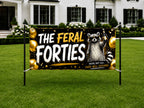 Funny 40th Birthday Banner, Feral Raccoon Sign, Party Backdrop