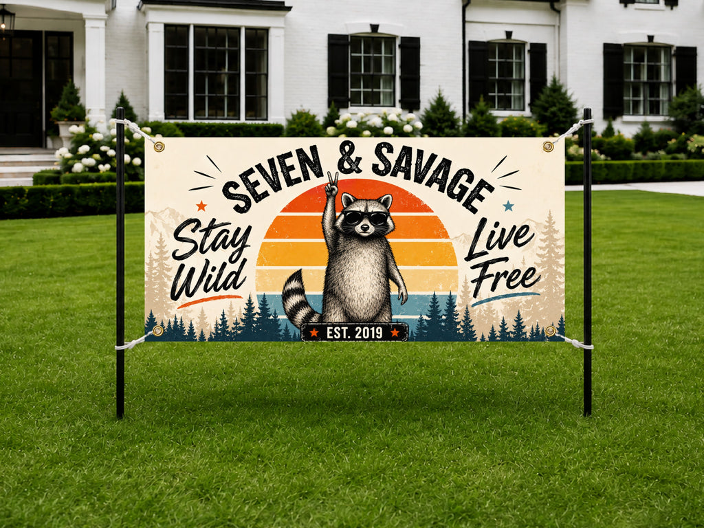 7th Birthday Banner, Seven And Savage Party Sign, Raccoon Backdrop