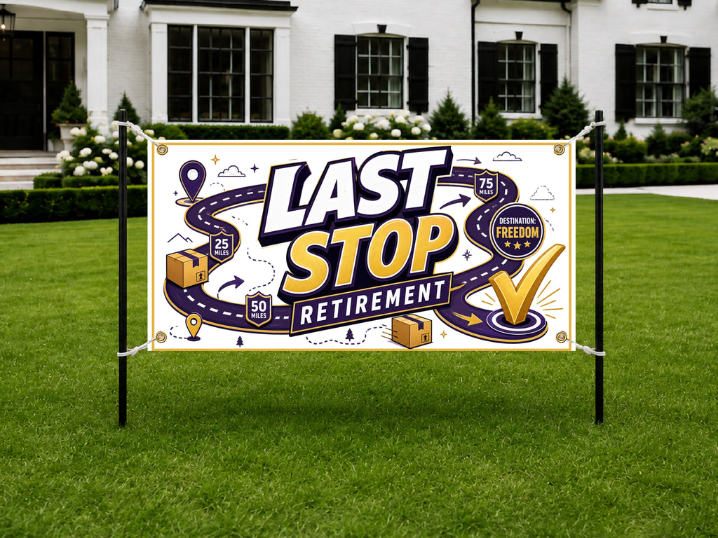 Retirement Party Banner, Last Stop Retirement Sign, Delivery Driver Backdrop