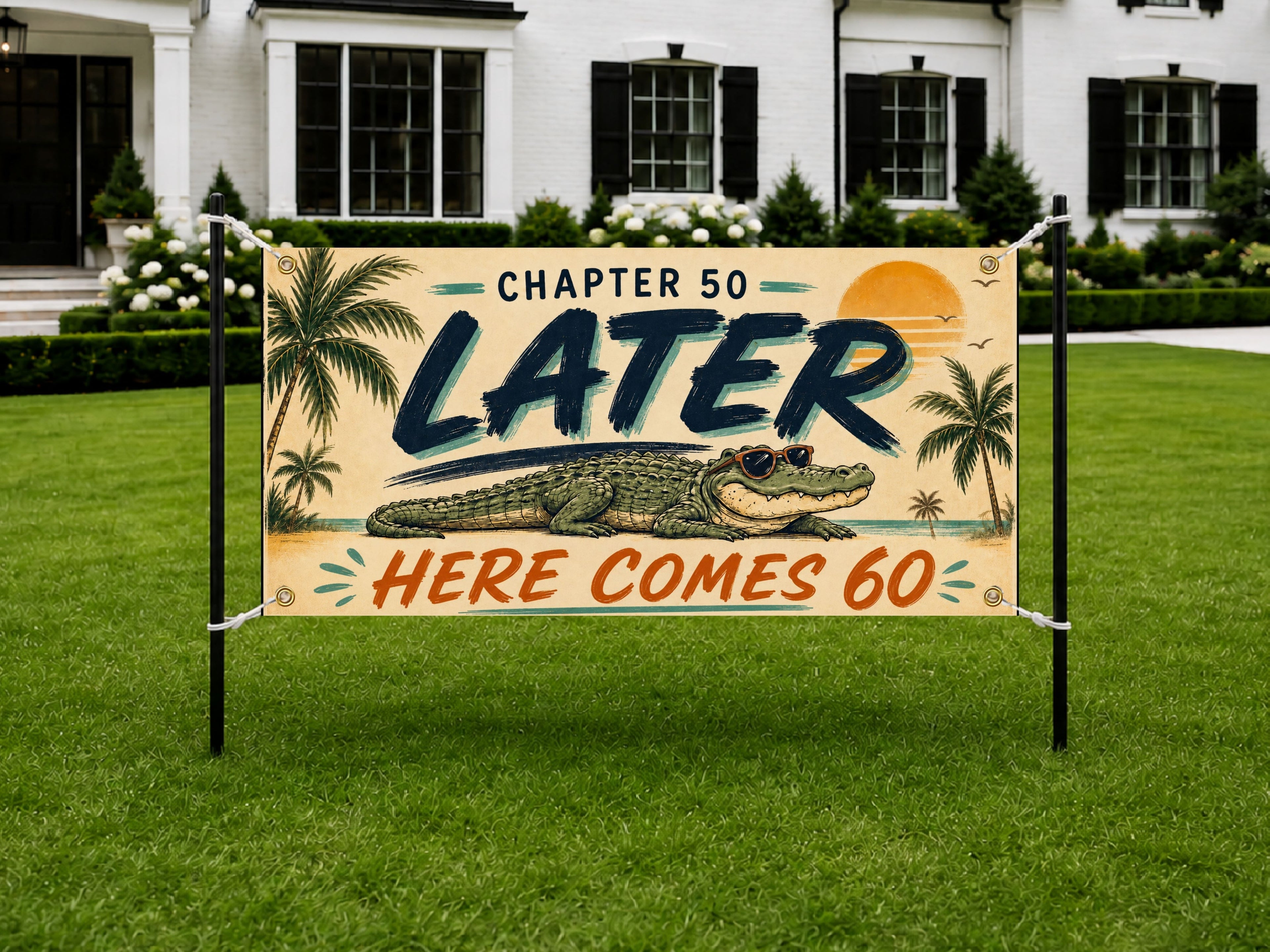 60th Birthday Banner, Later Alligator Party Sign, Photo Backdrop